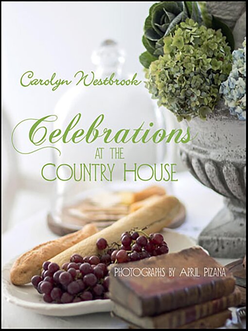 Title details for Celebrations at the Country House by Carolyn Westbrook - Available